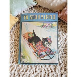 1942 To Storyland Stories and Verses Vintage Children’s Story Book Saalfield